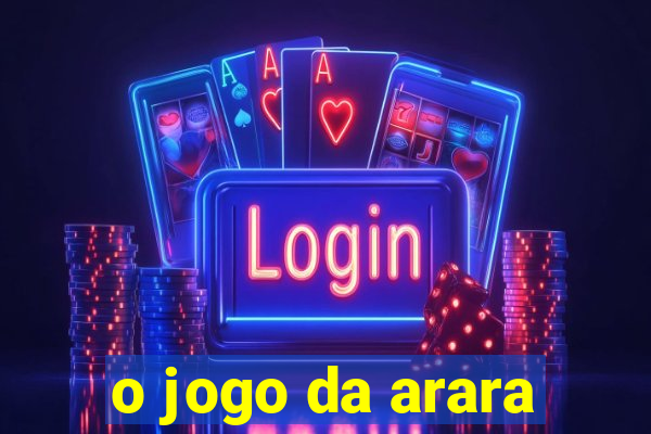 o jogo da arara